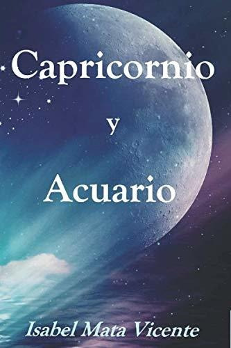 Capricornio Y Acuario (zodiaco)