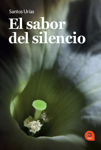 Sabor Del Silencio,el - Urias Ibañez, Santos