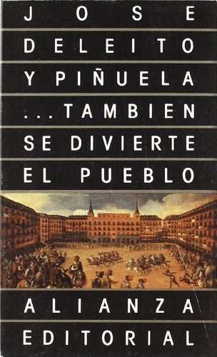 . . .tambien Se Divierte El Pueblo /. . .also The People Hav