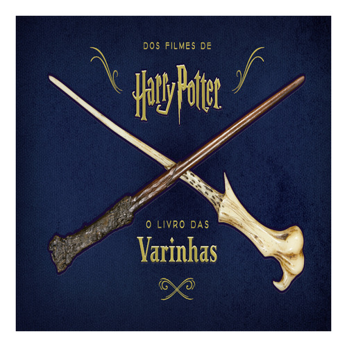 Harry Potter: O Livro Das Varinhas - 1ª Ed