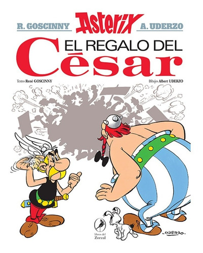 Asterix 21 - El Regalo Del César - Goscinny Y Uderzo