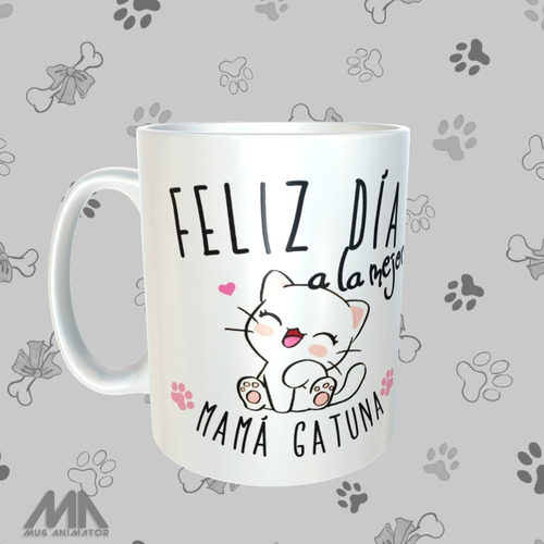 Mug Pocillo  Feliz Día Mamá Gatuna - Gatos