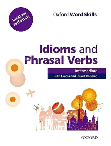 Oxford Word Skills Intermediate. Idioms And Phrasal Verbs: S