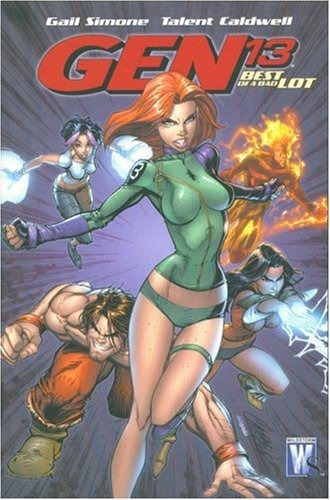 Gen 13 Best Of A Bad Lot  Volume One (gen 13)