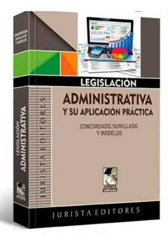 Legislación  Administrativa Y  Aplicación   Práctica    2022