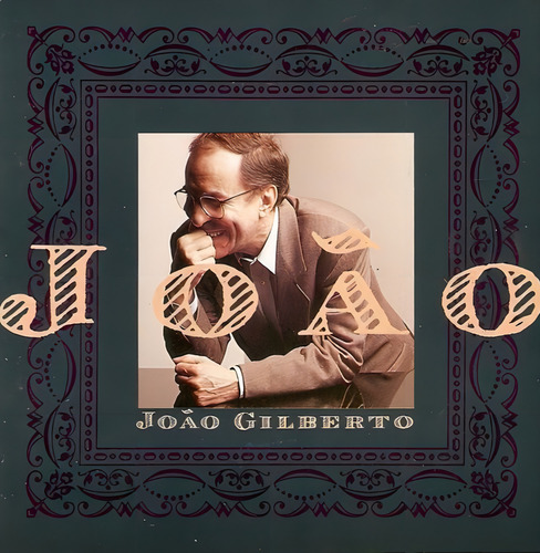 Cd João Gilberto - João - Eu Sambo Mesmo