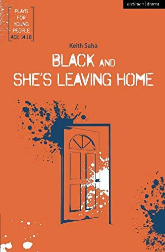 Black And Shes Leaving Home (plays For Young People)