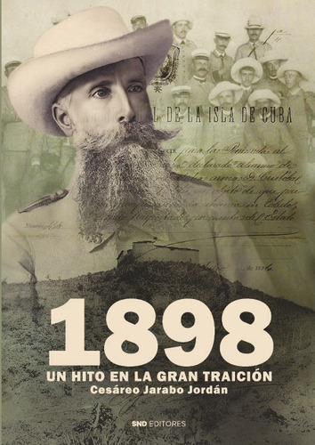 Libro 1898. Un Hito En La Gran Traición - Jarabo Jordan