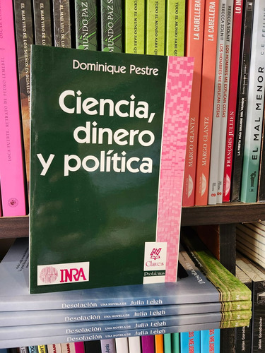 Ciencia,dinero Y Política - Pestre,dominique   (nv)