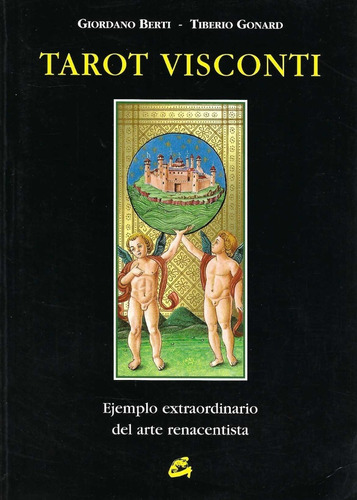 Tarot Visconti Giordano Berti Tiberio Gonard Gaia Ediciones