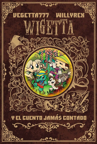 Libro Wigetta Y El Cuento Jamás Contado - Vegetta777