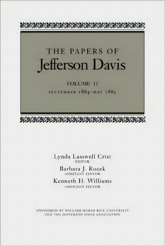 The Papers Of Jefferson Davis: September 1864-may 1865 Vol 11, De Jefferson Davis. Editorial Louisiana State University Press, Tapa Dura En Inglés