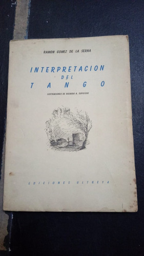 Interpretación Del Tango- Ramón Gómez De La Serna Fx