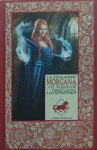 La Maga Morgana Y El Fuego De La Venganza Codex Td Nvo *