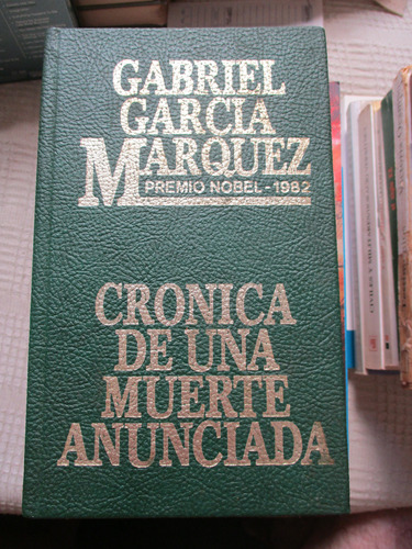 Gabriel García Márquez - Crónica De Una Muerte Anunciada