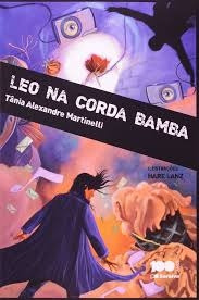 Livro Leo Na Corda Bamba - Tânia Alexandre Martinelli [2014]