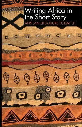 Alt 31 Writing Africa In The Short Story: African Literature Today, De Ernest N. Emenyonu. Editorial James Currey, Tapa Blanda En Inglés, 2013