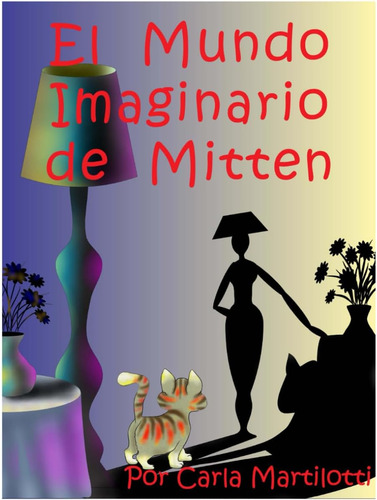 Libro: El Mundo Imaginario De Mitten (spanish Edition)