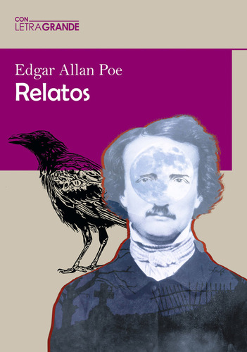 Relatos, De Allan Poe, Edgar. Editorial Ediciones Letra Grande, Tapa Blanda En Español