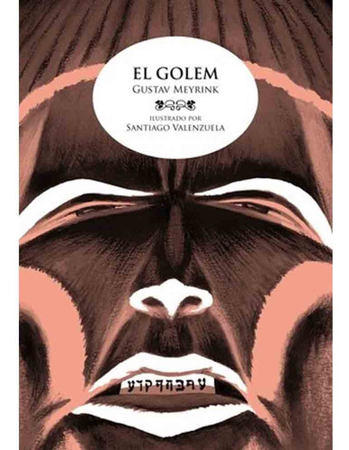 El Golem - Valenzuela, Meyrink Y Otros