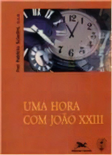 Hora Com Joao Xxiii, Uma: Não Aplica, De Sciadini. Editora Edições Loyola