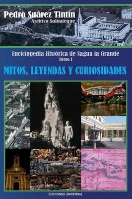 Libro Enciclopedia Historica De Sagua La Grande - Pedro S...