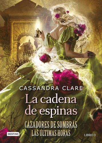 Libro La Cadena De Espinas - Cassandra Clare - Destino