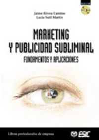 Marketing Y Publicidad Subliminal - Rivera Camino, Jaime&,,