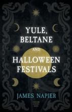 Libro Yule, Beltane, And Halloween Festivals (folklore Hi...