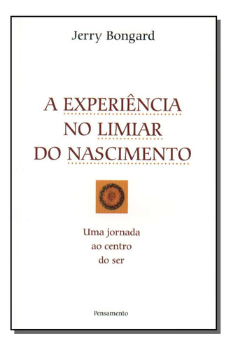 Libro Experiencia No Limiar Do Nascimento De Bongard Jerry