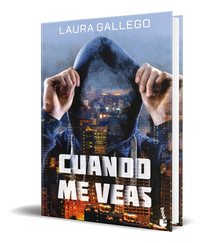 Cuando Me Veas, De Laura Gallego. Editorial Planeta, Tapa Blanda En Español, 2017