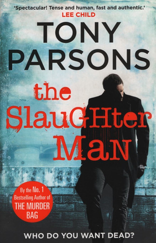 The Slaughter Man, De Parsons, Tony. Editorial Century, Tap