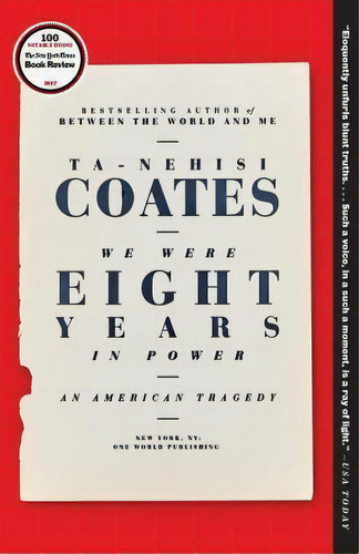 We Were Eight Years In Power : An American Tragedy, De Ta-nehisi Coates. Editorial One World, Tapa Blanda En Inglés