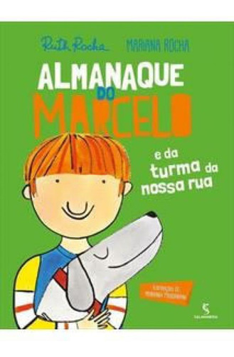 Livro Almanaque Do Marcelo E Da Turma Da Nossa Rua