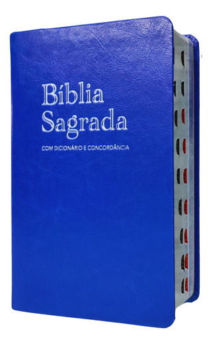 Biblia Sagrada Rc Dicionario E Concordancia Letra Gigante Capa Luxo Azul Com Indice Lateral Palavras De Jesus Em Vermelho