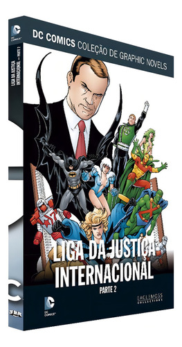 Liga Da Justiça Internacional: Parte 1 E Parte 2, De Keith Giffen E Steve Ditko. Dc Graphic Novels Editorial Eaglemoss, Capa Dura, Edição 72 E 73 Em Português, 2018