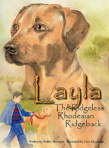 Layla The Ridgeless Rhodesian Ridgeback, De Brewster, Bobby. Editorial Outskirts Pr, Tapa Dura En Inglés