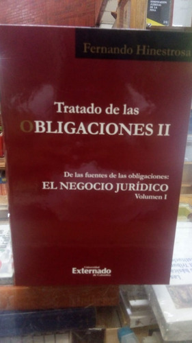 Tratado De Las Obligaciones Ii. Volumen I. Hinestrosa