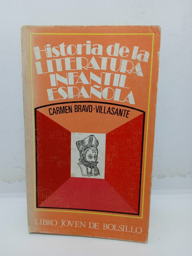 Historia De La Literatura Infantil Española - Carmen Bravo 