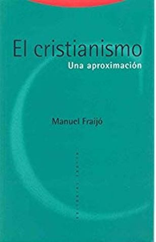 Cristianismo, El - Manuel Fraijo