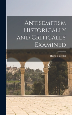 Libro Antisemitism Historically And Critically Examined -...