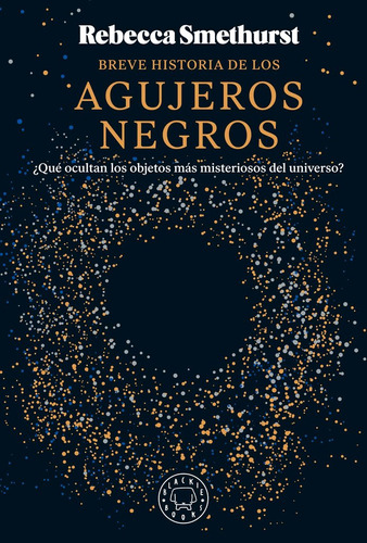 Libro Breve Histoiria De Los Agujeros Negros - Smethurst,...