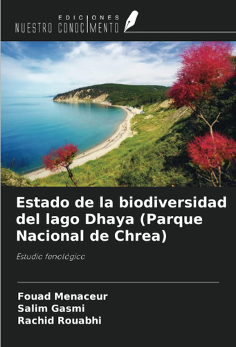 Libro: Estado Biodiversidad Del Lago Dhaya (parque Nac