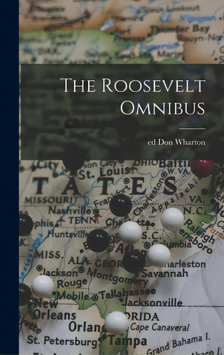 The Roosevelt Omnibus, De Wharton, Don Ed. Editorial Hassell Street Pr, Tapa Dura En Inglés