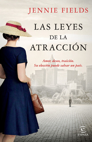 Las leyes de la atracción, de Fields, Jennie. Serie Espasa Narrativa Editorial Espasa México, tapa blanda en español, 2021