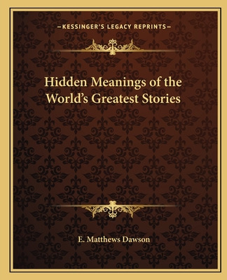 Libro Hidden Meanings Of The World's Greatest Stories - D...