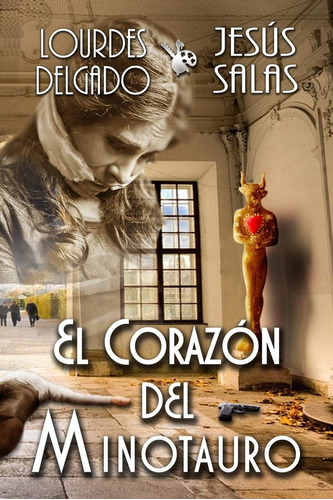 Libro: El Corazón Del Minotauro (spanish Edition)