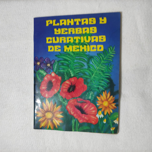 Imagen 1 de 2 de Libro Plantas Y Yerbas Curativas De México D Laura Samano T