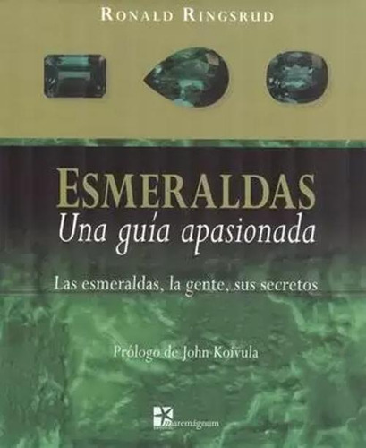 Libro Esmeraldas. Una Guia Apasionada. Las Esmeraldas, La G