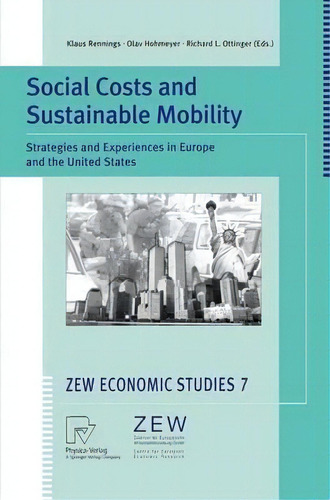 Social Costs And Sustainable Mobility, De Klaus Rennings. Editorial Springer Verlag Berlin Heidelberg Gmbh Co Kg, Tapa Blanda En Inglés